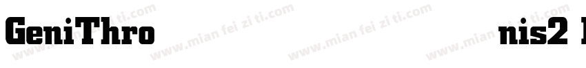 GeniThronis2 Bold字体转换